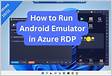 Full Admin Android Emulator RDP Archives